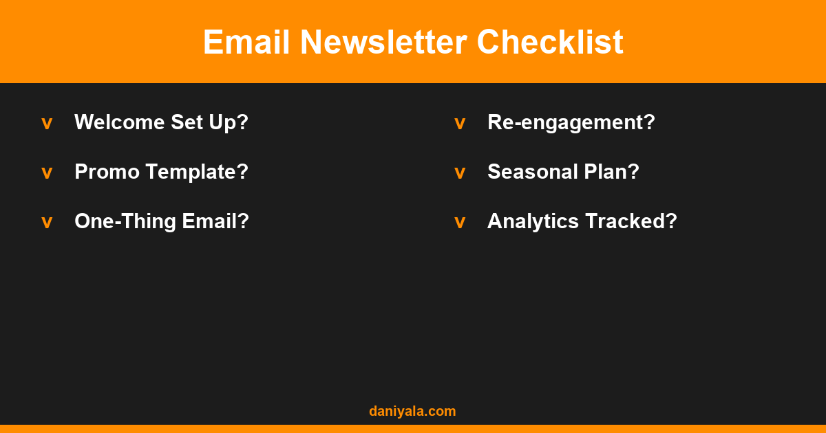 Email Newsletter Ideas for Small Business: 20 Campaigns That Work 2 Email Newsletter Checklist -- email newsletter ideas for small business