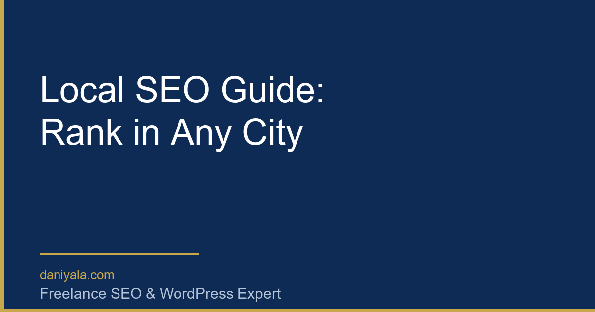 Local SEO guide rank in any city 2026